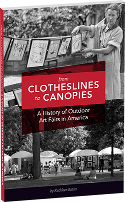 From Clotheslines to Canopies: A History of Outdoor Art Fairs in America — book cover